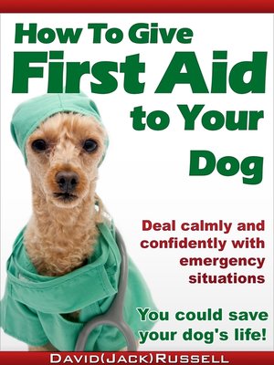 cover image of How to Give First Aid to Your Dog